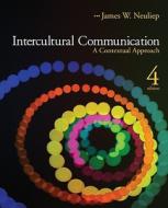 Intercultural Communication di James W. Neuliep edito da Sage Publications Inc