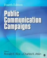 Public Communication Campaigns di Ronald E. Rice edito da SAGE Publications, Inc