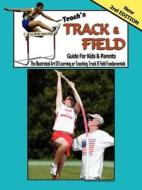 Teach\'n Track And Field di Bob Swope edito da Authorhouse