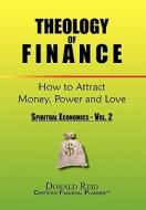 Theology of Finance di Donald Reid edito da Xlibris