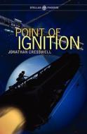 Point of Ignition: A Jamal Battutah Novel di MR Jonathan Cresswell edito da Createspace