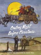 Cowboy Night Before Christmas edito da PELICAN PUB CO