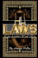 L.A.W.S.: L.Ove A.Lcohol W.Eed S.Ex di Antonio Antrone Pullen edito da Createspace