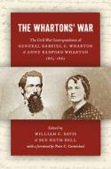 The Whartons' War di Peter S. Carmichael edito da The University Of North Carolina Press