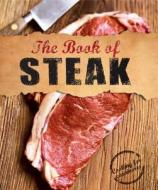 The Book of Steak di Robin Donovan edito da Love Food