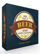 365 Days Of Beer 2019 Daily Calendar di Adams Media edito da Adams Media Corporation