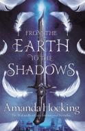 From the Earth to the Shadows di Amanda Hocking edito da Pan Macmillan