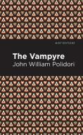 The Vampyre di John William Polidori edito da MINT ED