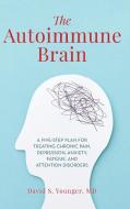 The Autoimmune Brain di David S. Younger edito da ROWMAN & LITTLEFIELD