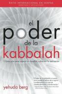 Power Of Kabbalah / El Poder De La Kabbalah di Yehuda Berg edito da Research Centre Of Kabbalah