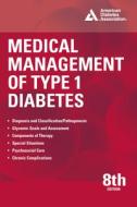 Medical Management of Type 1 Diabetes, 8th Edition edito da AMER DIABETES ASSN