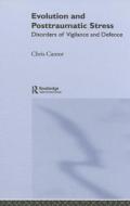 Evolution and Posttraumatic Stress di Chris Cantor edito da Routledge