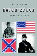 The Battle Of Baton Rouge di #Richey,  Thomas edito da Virtualbookworm.com Publishing