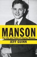 Manson: The Life and Times of Charles Manson di Jeff Guinn edito da Large Print Press