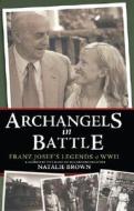 Archangels In Battle di Natalie Brown edito da Tate Publishing & Enterprises
