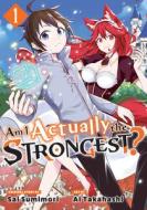 Am I Actually the Strongest? 1 (Manga) di Ai Takahashi edito da KODANSHA COMICS