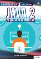 Conoce todo sobre Java 2. Curso de Programación di FCO Javier Ceballos Sierra edito da LIGHTNING SOURCE INC