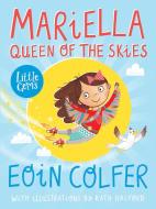 Mariella, Queen of the Skies di Eoin Colfer edito da Barrington Stoke Ltd