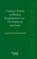 Contract Actions in Modern Employment Law di Ian Smith, Nicholas Randall edito da Bloomsbury Publishing PLC