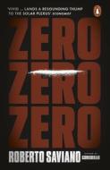 Zero Zero Zero di Roberto Saviano edito da Penguin Books Ltd (UK)