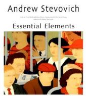 Andrew Stevovich: Essential Elements edito da Hard Press