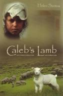 Caleb's Lamb di Helen Santos edito da Reformation Heritage Books