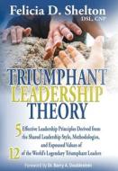 Triumphant Leadership Theory di Felicia D Shelton edito da BOOKBABY
