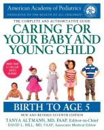 Caring for Your Baby and Young Child, 7th Edition di American Academy Of Pediatrics edito da Random House USA Inc
