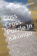Criss Cross Puzzle In Kikôngo di Kahunga edito da UNICORN PUB GROUP