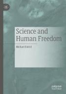 Science and Human Freedom di Michael Esfeld edito da Springer International Publishing