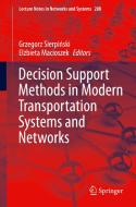 Decision Support Methods in Modern Transportation Systems and Networks edito da Springer International Publishing