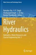 River Hydraulics edito da Springer International Publishing