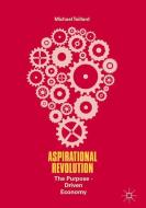 Aspirational Revolution di Michael Taillard edito da Springer International Publishing