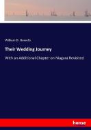 Their Wedding Journey di William D. Howells edito da hansebooks