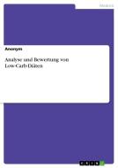 Analyse und Bewertung von Low-Carb-Diäten di Anonym edito da GRIN Verlag