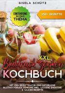 XXL Blutdruck senken Kochbuch di Gisela Schütz edito da tredition