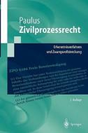 Zivilprozessrecht (3., Berarb. U. Aktualisierte) di Christoph G. Paulus edito da Springer