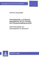 Hoheitsbetrieb und Betrieb gewerblicher Art im Umsatz- und Körperschaftsteuerrecht di Hermann Georg Bader edito da Lang, Peter GmbH