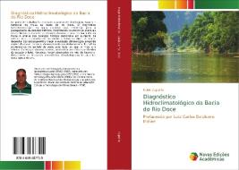 Diagnóstico Hidroclimatológico da Bacia do Rio Doce di Fulvio Cupolillo edito da Novas Edições Acadêmicas