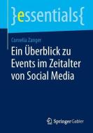 Ein Überblick zu Events im Zeitalter von Social Media di Cornelia Zanger edito da Gabler, Betriebswirt.-Vlg