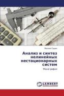 Analiz I Sintez Nelineynykh Nestatsionarnykh Sistem di Gushchin Mikhail edito da Lap Lambert Academic Publishing