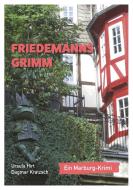 Friedemanns Grimm di Ulla Hirt, Dagmar Kratzsch edito da Books on Demand