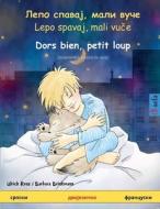 Лепо спавај, мали вуче - Dors Bien, Petit  di Ulrich Renz edito da Sefa Verlag