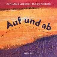 Auf und Ab di Ulrike Parthen, Catharina Lehmann edito da Books on Demand