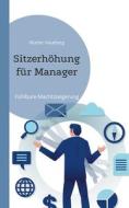 Sitzerhöhung für Manager di Mutter Hautberg edito da Books on Demand