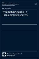 Wechselkurspolitik im Transformationsprozeß di Raymond Ritter edito da Nomos Verlagsges.MBH + Co