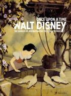 Once Upon A Time - Walt Disney di Bruno Girveau, Lella Smith, Pierre Lambert edito da Prestel