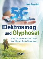 Elektrosmog und Glyphosat di Uwe Karstädt edito da Kopp Verlag