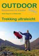 Trekking ultraleicht di Stefan Dapprich, Stefan Kuhn edito da Stein, Conrad Verlag