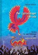 Der Göttervogel Garuda di Sabine Hübner edito da Kristkeitz Werner